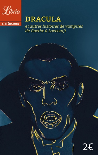 Barbara Sadoul - Dracula et autres histoires de vampires - De Goethe à Lovecraft.