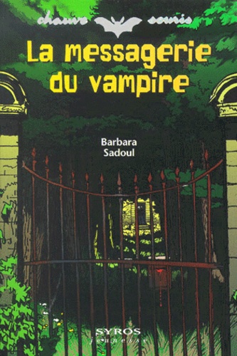 Barbara Sadoul - La messagerie du vampire.