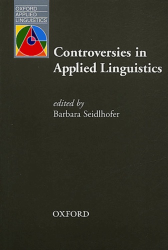Barbara Seidlhofer - Controversies in applied linguistics.