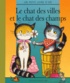 Barbara Shook Hazen - Le chat des villes et le chat des champs.