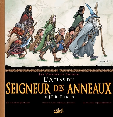 L'atlas du Seigneur des Anneaux. Les voyages de Frodon