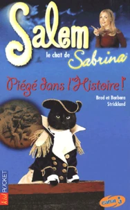 Salem Tome 3 : Piégé dans l'histoire !