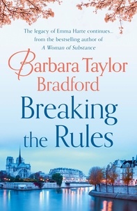 Barbara Taylor Bradford - Breaking the Rules.