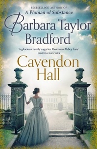 Barbara Taylor Bradford - Cavendon Hall.