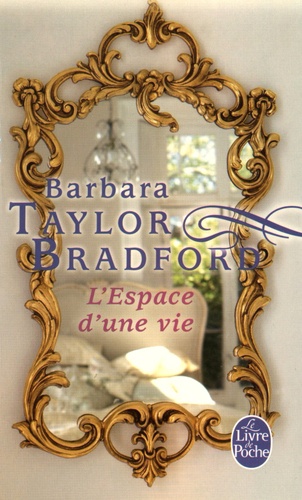 Barbara Taylor Bradford - L'Espace d'une vie.