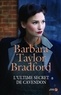 Barbara Taylor Bradford - L'ultime secret de Cavendon.