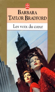Barbara Taylor Bradford - Les Voix du coeur.
