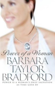 Barbara Taylor Bradford - Power of a Woman.