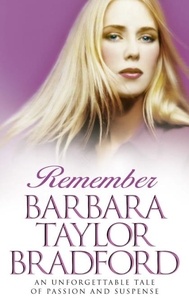 Barbara Taylor Bradford - Remember.
