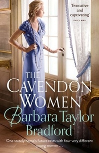 Barbara Taylor Bradford - The Cavendon Women.