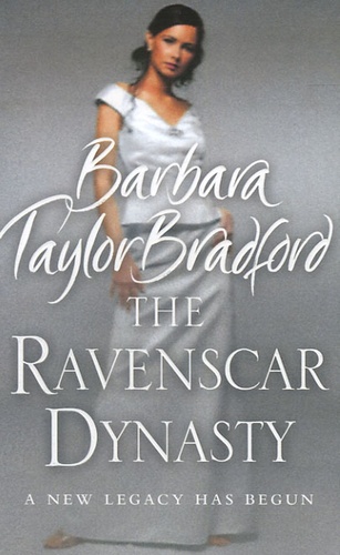Barbara Taylor Bradford - The Ravenscar Dynasty.