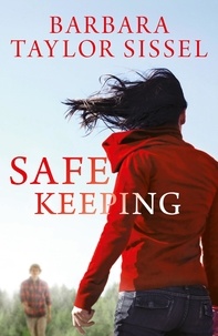 Barbara Taylor Sissel - Safe Keeping.