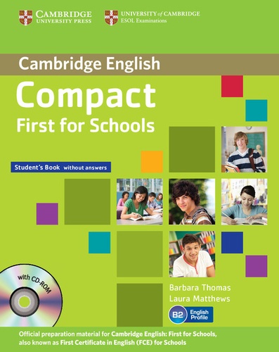 Barbara Thomas - Compact First for Schools - Student's Pack (Student's Book without Answers, Workbook without Answers. 1 Cédérom + 1 CD audio