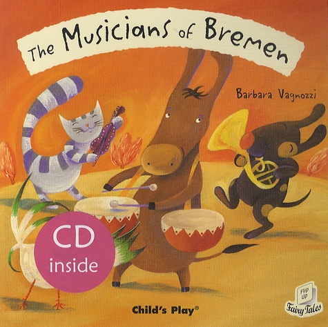 Barbara Vagnozzi - The Musicians of Bremen. 1 CD audio