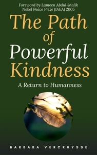  Barbara Vercruysse - The Path of Powerful Kindness.