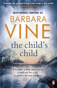 Barbara Vine - The Child's Child.