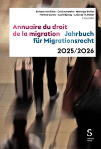 Jahrbuch für Migrationsrecht 2025/2026 – Annuaire du droit de la migration 2025/2026