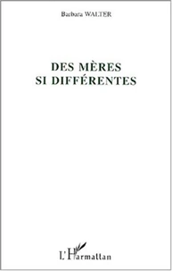 Des mères si différentes