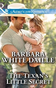 Barbara White Daille - The Texan's Little Secret.