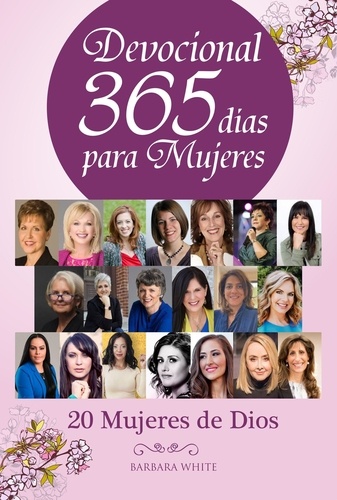  Barbara White - Devocional 365 días para Mujeres :: 20 Mujeres de Dios.