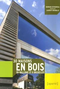 30 maisons en bois en Wallonie et à Bruxelles