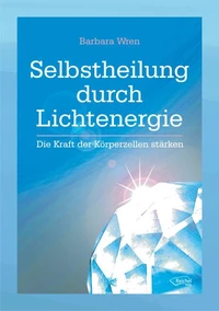 Selbstheilung durch Lichtenergie