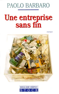 Une entreprise sans fin