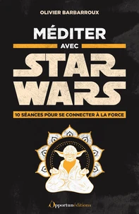 Méditer avec Star Wars