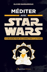 Méditer avec Star Wars