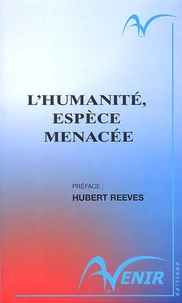 L'Humanité, espèce menacée