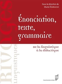 Enonciation, texte, grammaire
