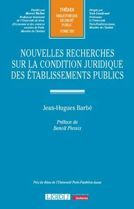 Nouvelles recherches sur la condition juridique des établissements publics