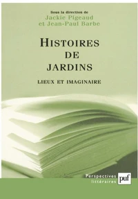 Histoires de jardins. Lieux et imaginaire