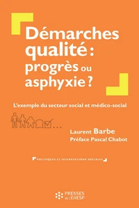 Démarches qualité : progrès ou asphyxie ?