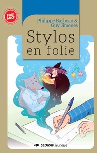  Barbeau/jimenes et Guy Jimenes - Stylos en folie - le roman.