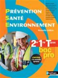 Prévention, santé, environnement 2e, 1re, Term Bac Pro