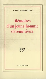 Mémoires d'un jeune homme devenu vieux