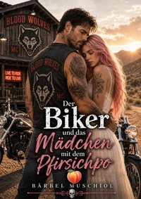 Der Biker und das Mädchen mit dem Pfirsichpo