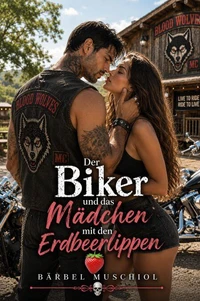 Der Biker und das Mädchen mit den Erdbeerlippen