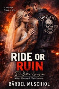 Ride or Ruin - Die Biker-Königin