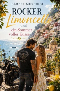 Rocker, Limoncello und ein Sommer voller Küsse