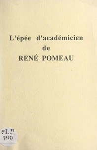 L'épée d'académicien de René Pomeau