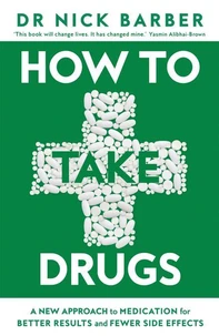 How to Take Drugs