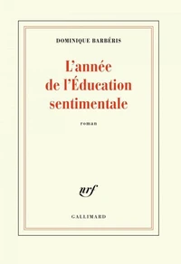 L'année de l'Education sentimentale