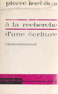 À la recherche d'une écriture, Chateaubriand