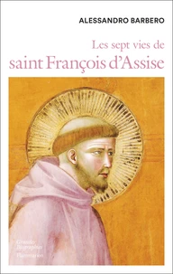 Les sept vies de Saint François d'Assise