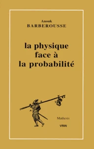 La Physique Face A La Probabilite