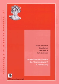 La nécropole gallo-romaine des "Charmes d'Amont" à Tavaux (Jura)