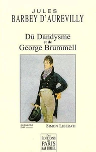Du dandysme et de George Brummell