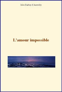 L'amour impossible